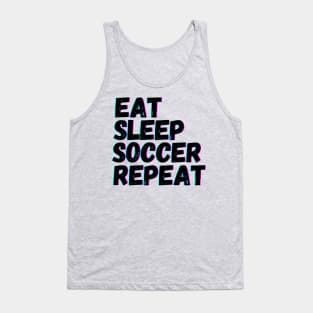 Eat Sleep Soccer Repeat Tank Top